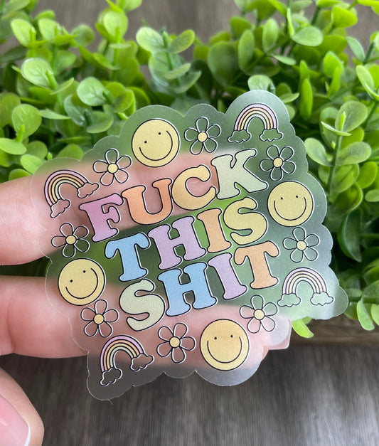 Fuck This Shit Cute Sticker