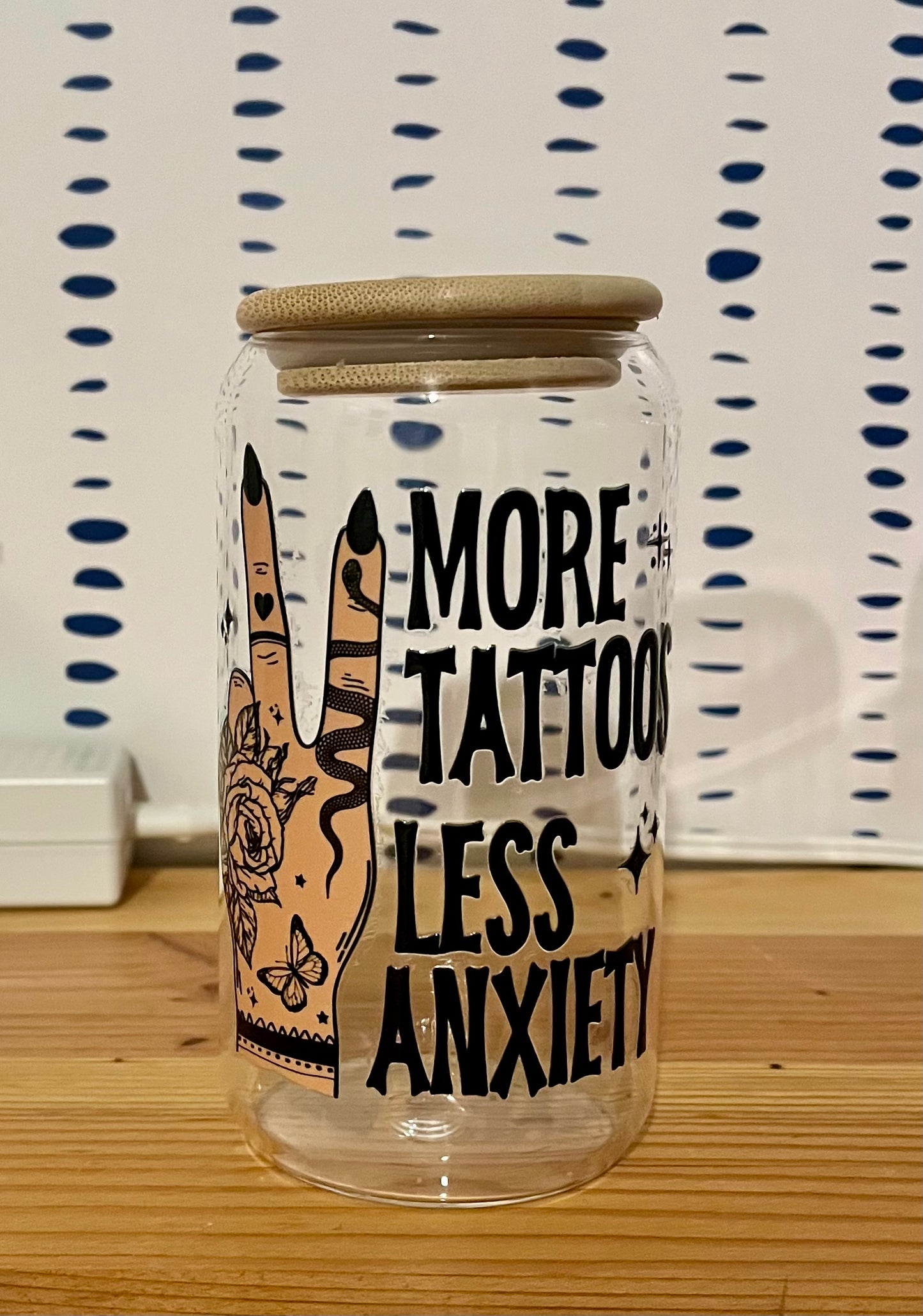 More Tattoos, Less Anxiety 16oz Glass Can